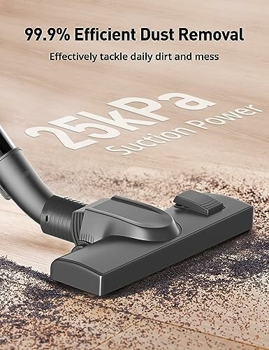 Vacuum cleaner demonstrating 25kPa suction power for efficient dust removal.