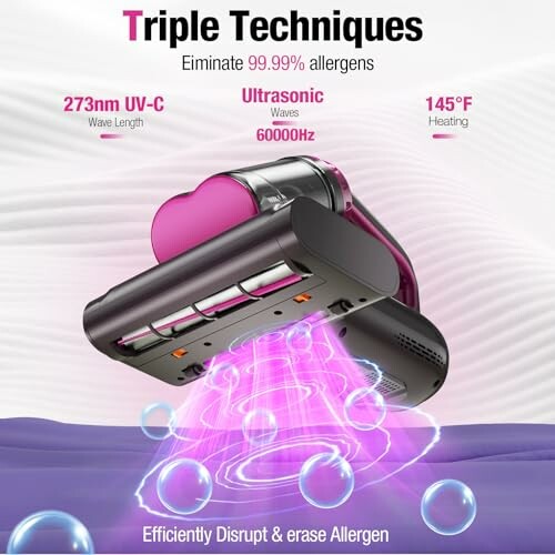 Vacuum cleaner with triple techniques for allergen elimination.